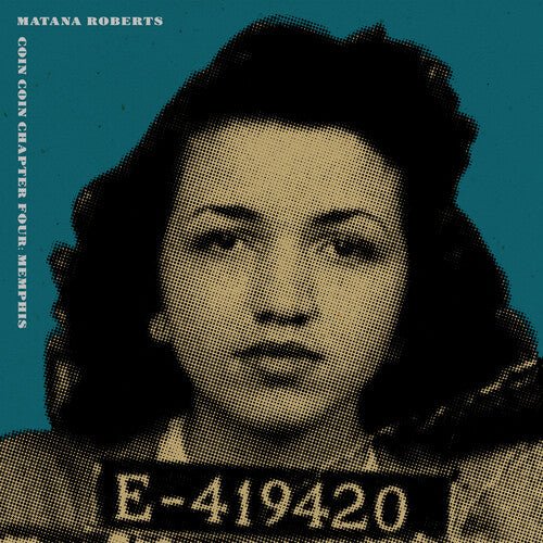 ROBERTS,MATANA - COIN COIN CHAPTER FOUR: MEMPHIS - RECORD