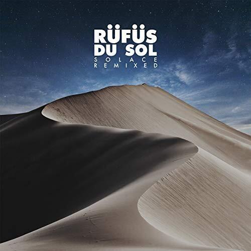 RUFUS DU SOL - SOLACE REMIXED - RECORD