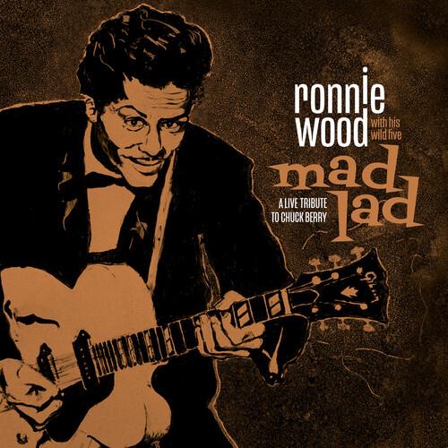 WOOD,RONNIE & HIS WILD FIVE - MAD LAD: A LIVE TRIBUTE TO CHUCK BERRY - RECORD