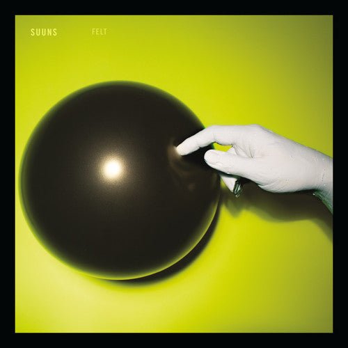 SUUNS - FELT - RECORD