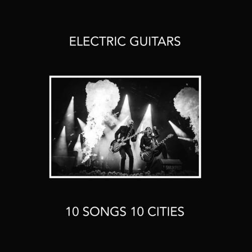 ELECTRIC GUITARS - 10 SONGS 10 CITIES - RECORD