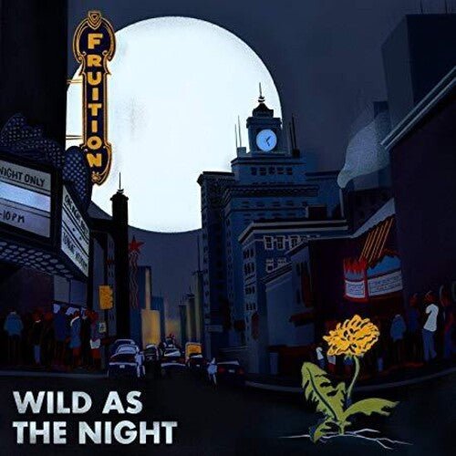 FRUITION - WILD AS THE NIGHT BROKEM AT THE BREAK OF DAY - RECORD