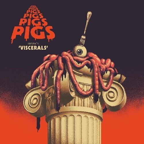 PIGS PIGS PIGS PIGS PIGS PIGS PIGS - VISCERALS - RECORD