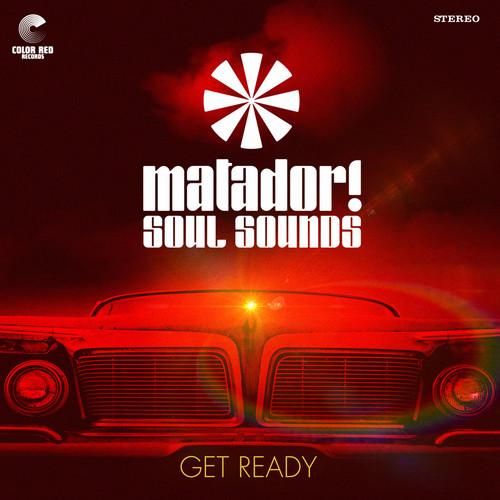 MATADOR! SOUL SOUNDS - GET READY - RECORD