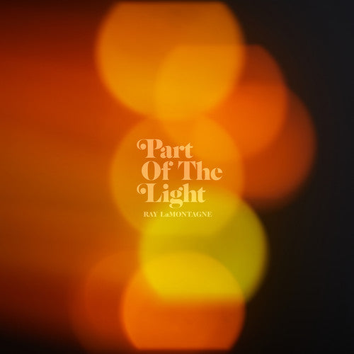 LAMONTAGNE,RAY - PART OF THE LIGHT - RECORD