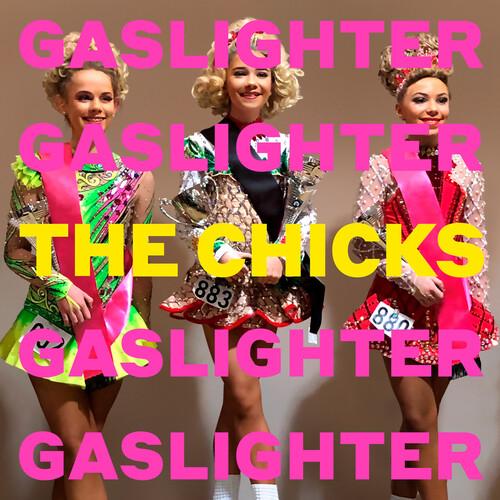 CHICKS - GASLIGHTER - RECORD