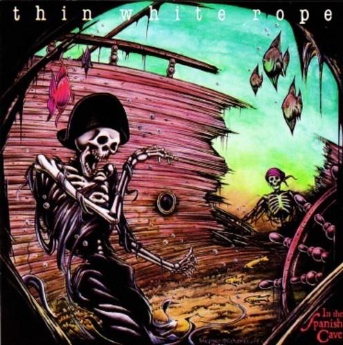 THIN WHITE ROPE - IN THE SPANISH CAVE - RECORD
