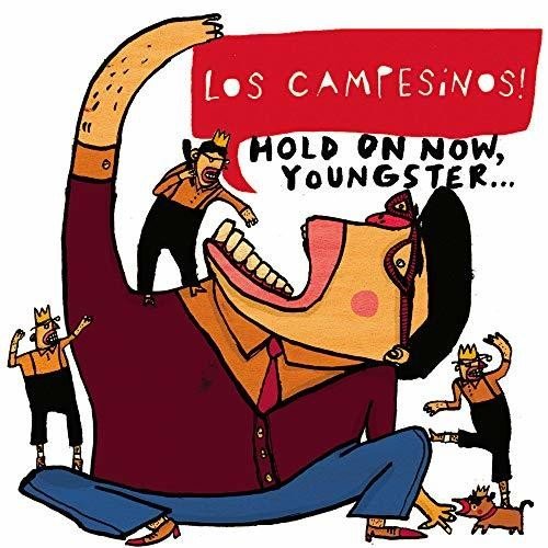 CAMPESINOS - HOLD ON NOW YOUNGSTER - RECORD