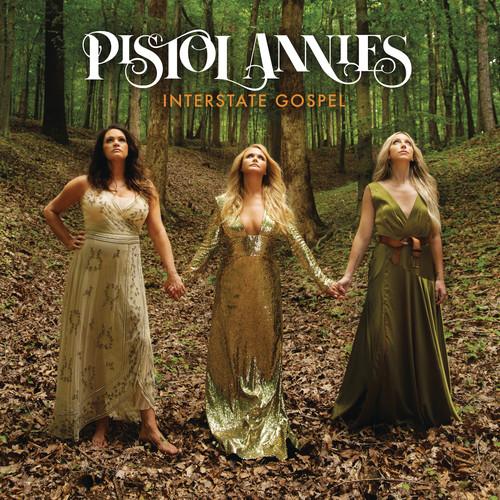 PISTOL ANNIES - INTERSTATE GOSPEL - RECORD