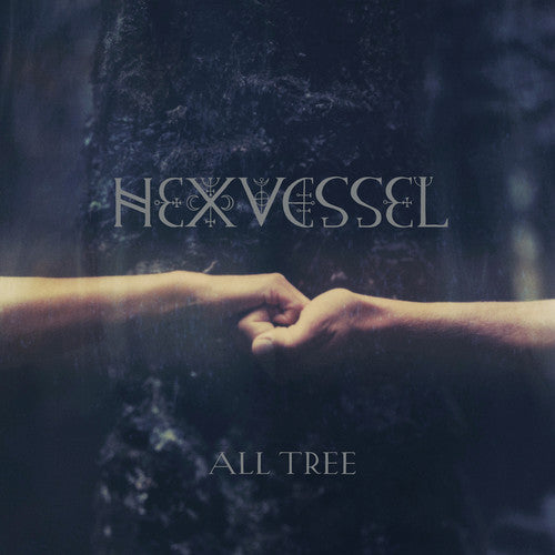 HEXVESSEL - ALL TREE - RECORD