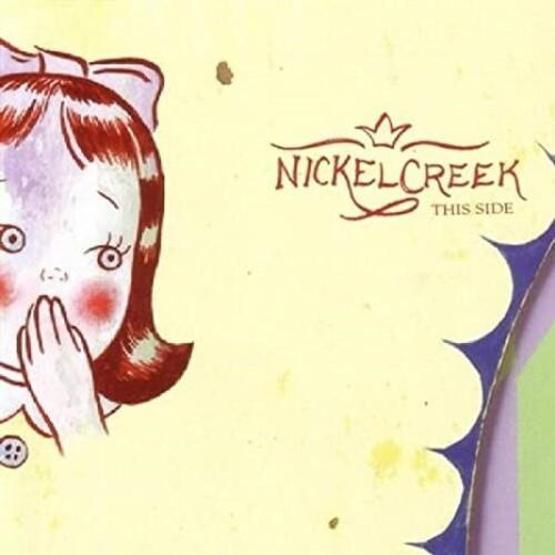 NICKEL CREEK - THIS SIDE - RECORD