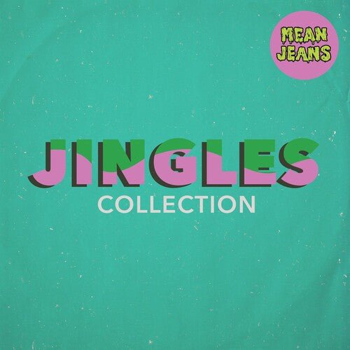 MEAN JEANS - JINGLES COLLECTION - RECORD