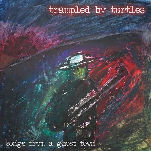 TRAMPLED BY TURTLES - SONGS FROM A GHOST TOWN - RECORD