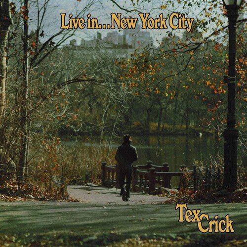 CRICK,TEX - LIVE IN NEW YORK CITY - RECORD