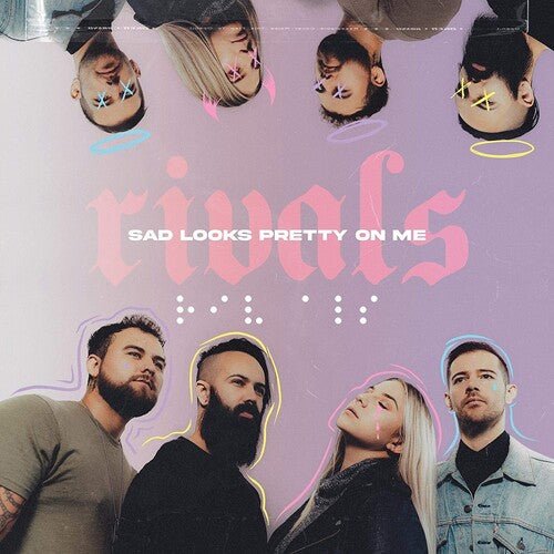 RIVALS - SAD LOOKS PRETTY ON ME - RECORD