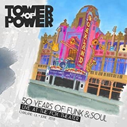 TOWER OF POWER - 50 YEARS OF FUNK & SOUL: LIVE AT THE FOX THEATER - RECORD