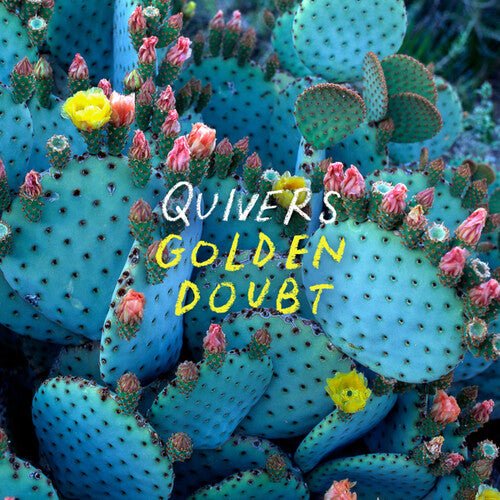 QUIVERS - GOLDEN DOUBT - RECORD