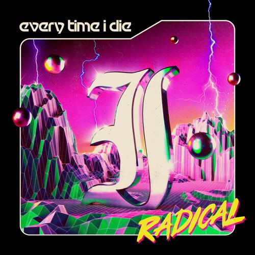 EVERY TIME I DIE - RADICAL - RECORD