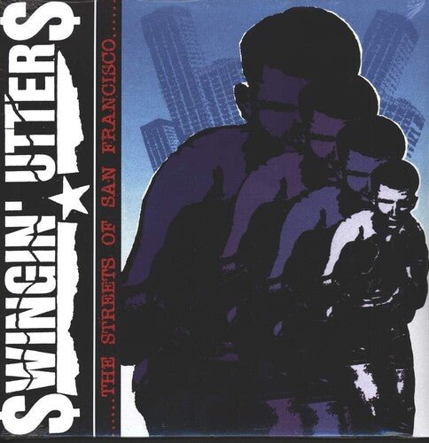 SWINGIN' UTTERS - STREETS OF SAN FRANCISCO - RECORD