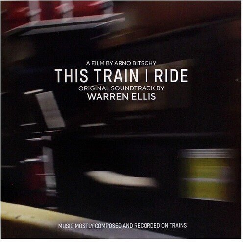 ELLIS,WARREN - THIS TRAIN I RIDE (ORIGINAL SOUNDTRACK) - RECORD