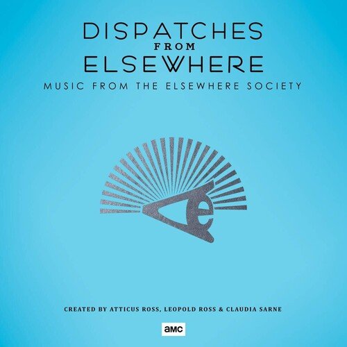 ROSS,ATTICUS / ROSS,LEOPOLD / SARNE,CLAUDIA - DISPATCHES FROM ELSEWHERE - RECORD