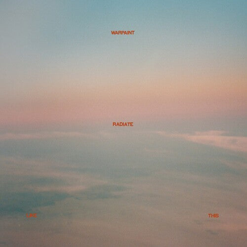 WARPAINT - RADIATE LIKE THIS - RECORD