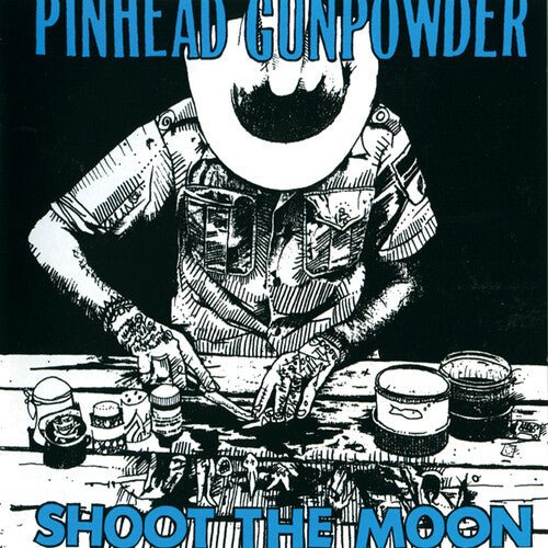 PINHEAD GUNPOWDER - SHOOT THE MOON - RECORD