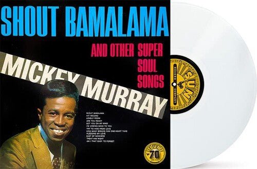 MURRAY,MICKEY - SHOUT BAMALAMA & OTHERS - RECORD