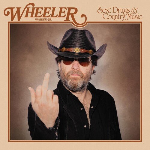 WHEELER WALKER JR - SEX DRUGS & COUNTRY MUSIC - CLEAR SMOKEY - RECORD