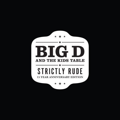 BIG D & THE KIDS TABLE - STRICTLY RUDE - RECORD