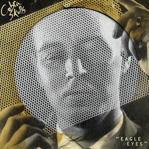 COBRA SKULLS - EAGLE EYES - RECORD