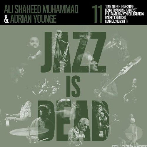 YOUNGE,ADRIAN / MUHAMMAD,ALI SHAHEED - JAZZ IS DEAD 011 - RECORD