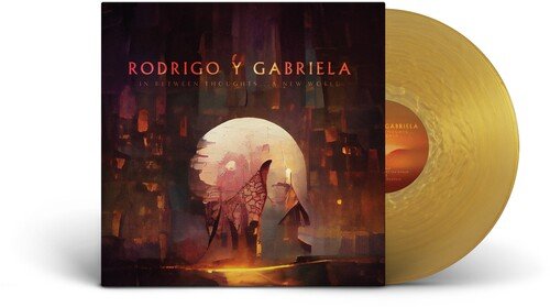 RODRIGO Y GABRIELA - IN BETWEEN THOUGHTS A NEW WORLD - RECORD