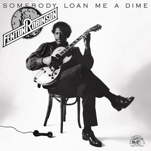 ROBINSON,FENTON - SOMEBODY LOAN ME A DIME - RECORD