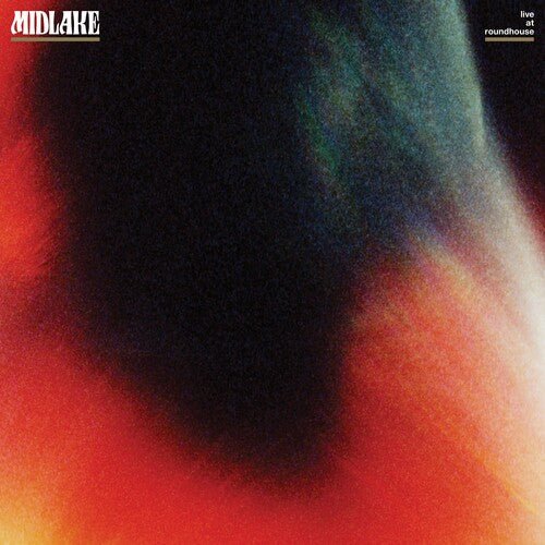 MIDLAKE - LIVE AT ROUNDHOUSE - RECORD