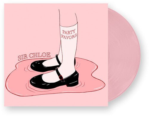 SIR CHLOE - PARTY FAVORS - RECORD