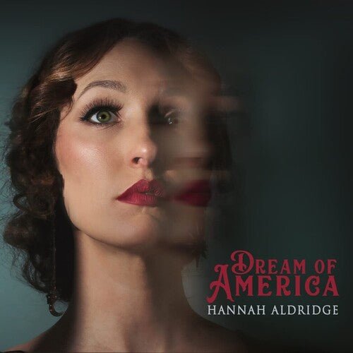 ALDRIDGE,HANNAH - DREAM OF AMERICA - RECORD