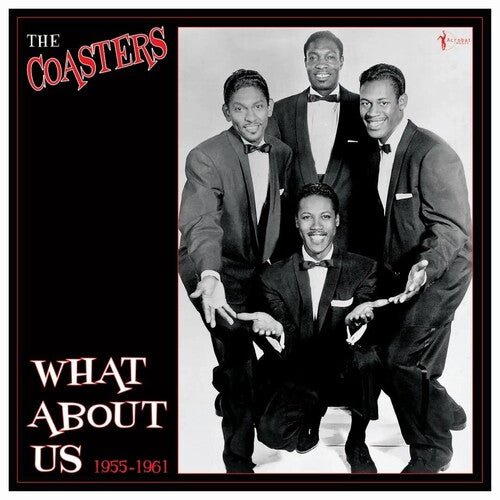 COASTERS - WHAT ABOUT US: BEST OF 1955-61 - RECORD