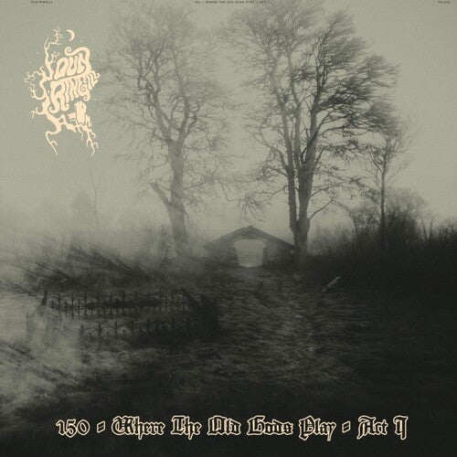 DUN RINGILL - WHERE THE OLD GODS PLAY: ACT 1 - RECORD
