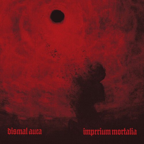 DISMAL AURA - IMPERIUM MORTALIA - RECORD