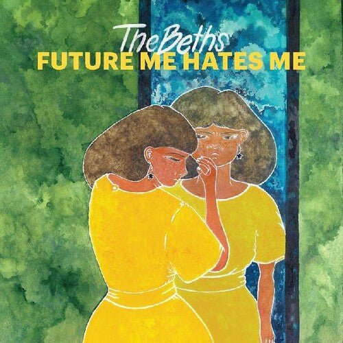 BETHS - FUTURE ME HATES ME - RECORD