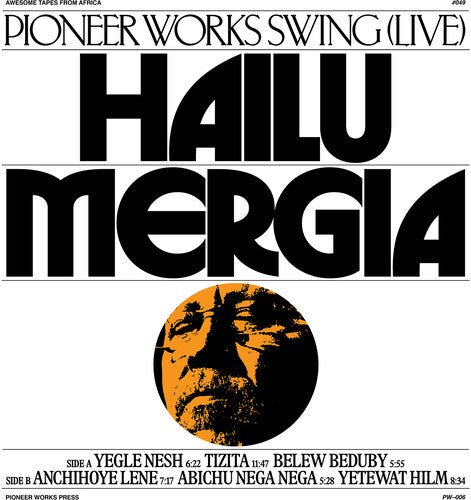MERGIA,HAILU - PIONEER WORKS SWING (LIVE) - RECORD