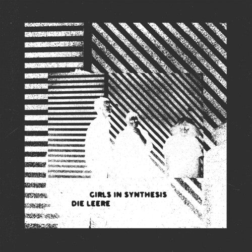 GIRLS IN SYNTHESIS - DIE LEERE - RECORD