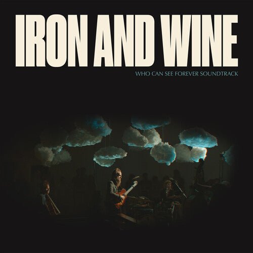 IRON & WINE - WHO CAN SEE FOREVER - O.S.T. - RECORD