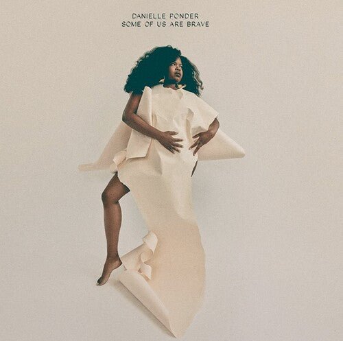 PONDER,DANIELLE - SOME OF US ARE BRAVE - RECORD