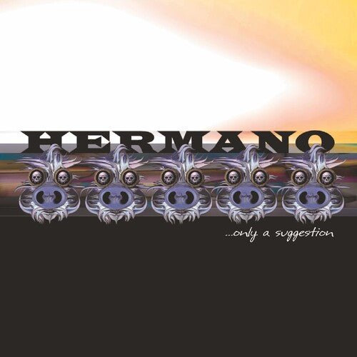 HERMANO - ONLY A SUGGESTION - RECORD