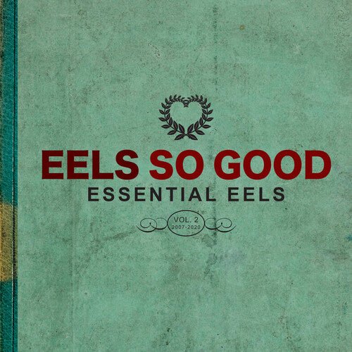 EELS - EELS SO GOOD: ESSENTIAL EELS VOL. 2 (2007-2020) - RECORD