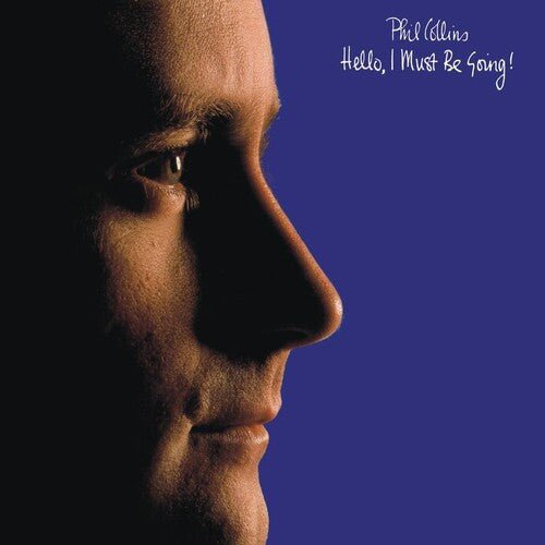 COLLINS,PHIL - HELLO I MUST BE GOING! - RECORD