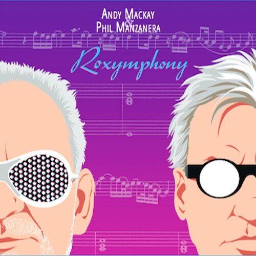 MACKAY,ANDY / MANZANERA,PHIL - ROXYMPHONY - RECORD