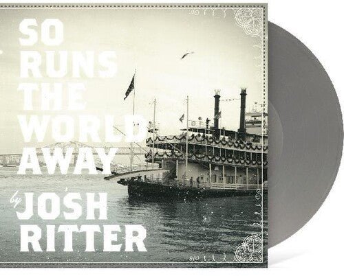 RITTER,JOSH - SO RUNS THE WORLD AWAY - RECORD
